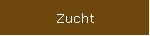 Zucht